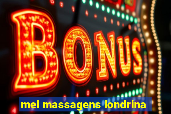 mel massagens londrina